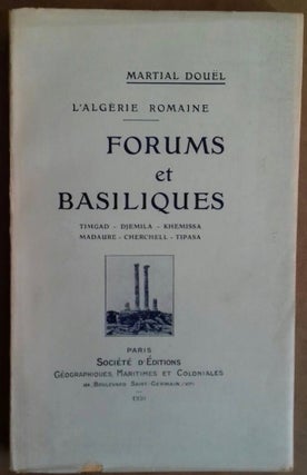 Item #M5997 L'Algérie Romaine. Forums et Basiliques. Timgad - Djemila - Khemissa - Madaure -...[newline]M5997.jpg