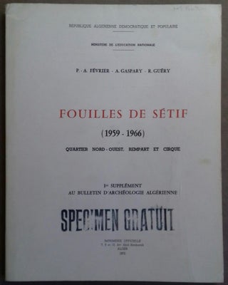 Item #M6006 Fouilles de Sétif (1959-1966). Quartier nord-ouest, rempart et cirque. FEVRIER Paul...[newline]M6006.jpg