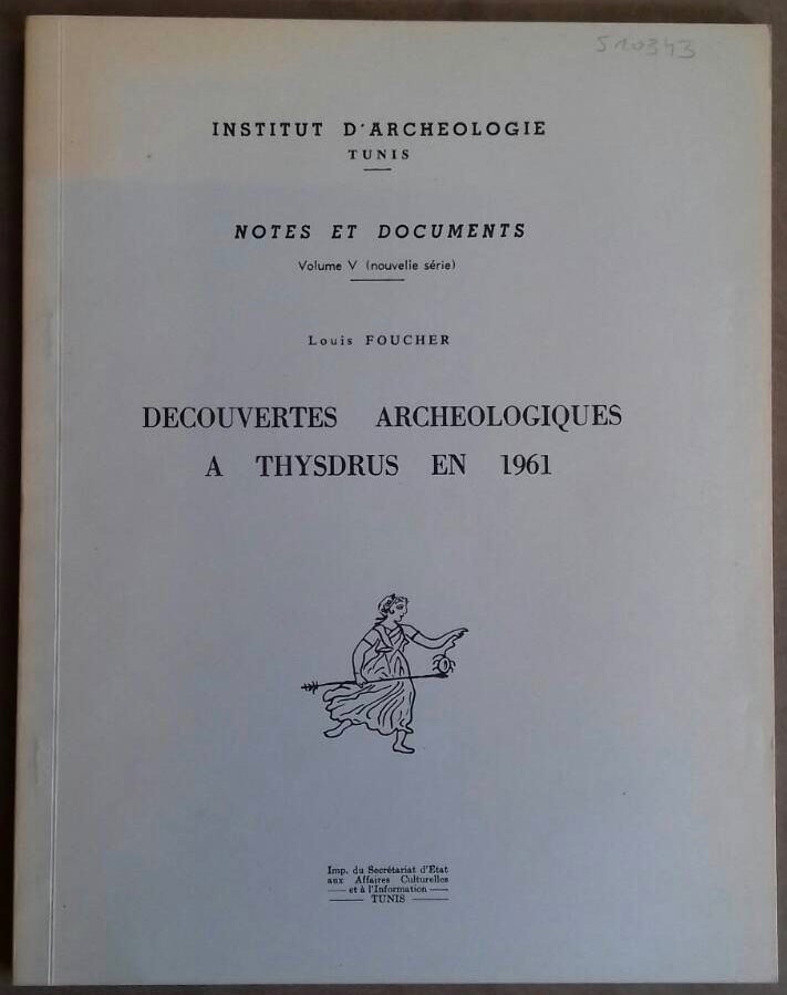 Item #M6011 Découvertes archéologiques à Thysdrus en 1961. FOUCHER Louis.[newline]M6011.jpg