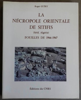 Item #M6020 La nécropole orientale de Sitifis (Sétif, Algérie). Fouilles de 1966-1967. GUERY...[newline]M6020.jpg