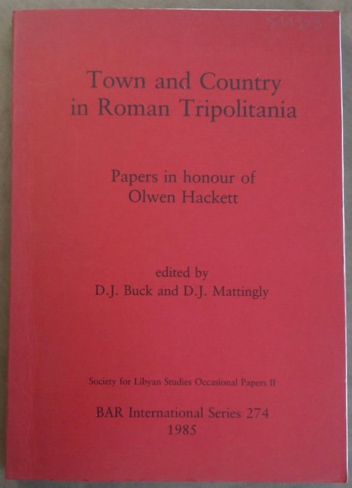 Item #M6021 Town and country in Roman Tripolitania. Papers in honour of Olwen Hackett. HACKETT Olwen - BUCK D. J. - MATTINGLY D. J., mélanges.[newline]M6021.jpg