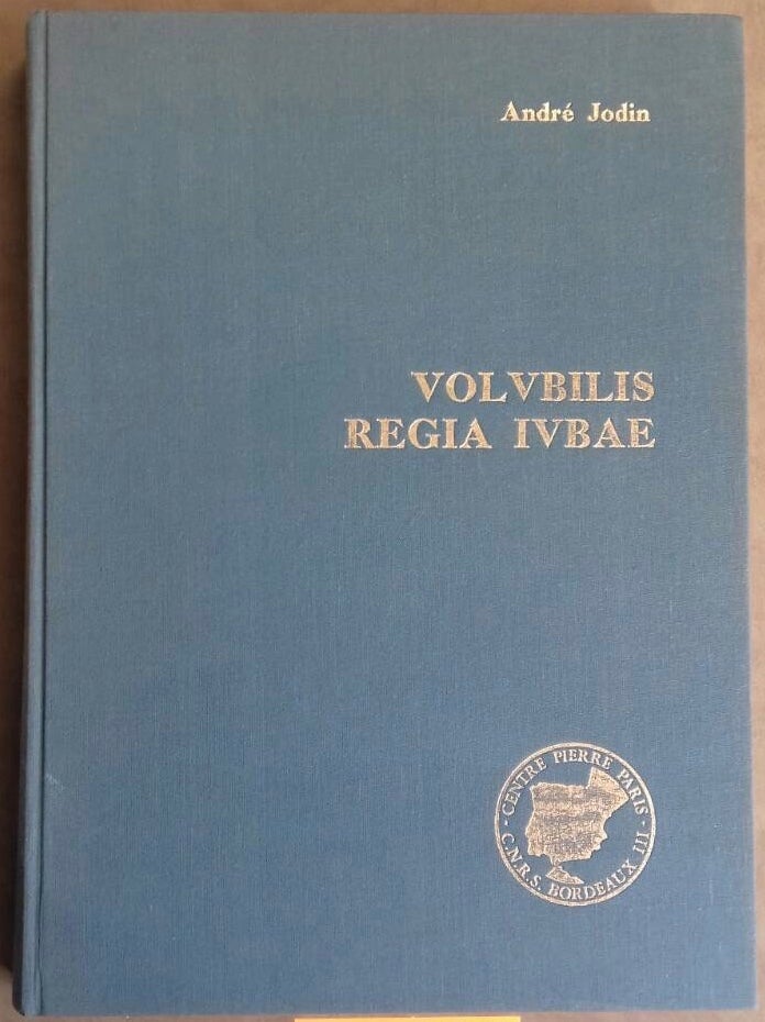 Item #M6027 Volubilis Regia Iubae. Contribution à l'étude des civilisations du Maroc antique préclaudien. JODIN André.[newline]M6027.jpg