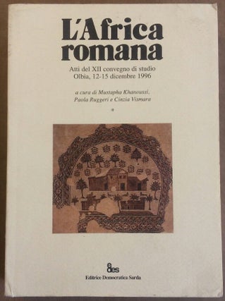 Item #M6029 L'Africa Romana, 12 (3 volumes). KHANOUSSI Mustapha - RUGGERI Paola - VISMARA...
