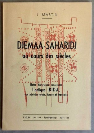 Item #M6061 Djemaa-Saharidj au cours des siècles. Notes historiques concernant l'antique Bida,...[newline]M6061.jpg