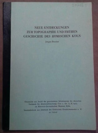 Item #M6093 Neue Entdeckungen zur Topographie und frühen Geschichte des römischen Köln....[newline]M6093.jpg