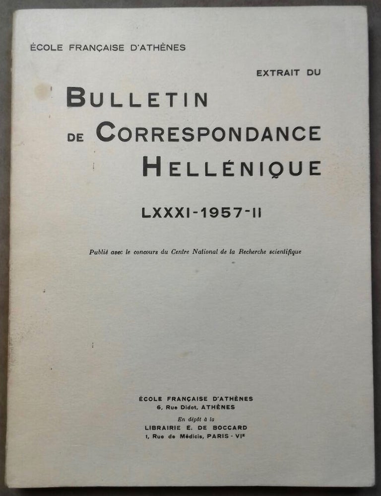 Item #M6094 Extrait du Bulletin de correspondance hellénique. Tome LXXXI - 1957-II. AAE - Journal - Single issue.[newline]M6094.jpg