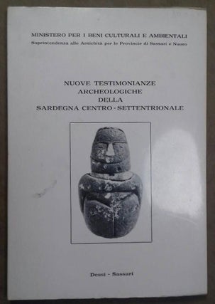 Item #M6096 Nuove testimonianze archeologiche della Sardegna centro-settentrionale. Sassari,...