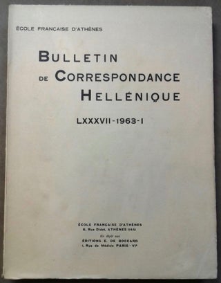 Item #M6108 Bulletin de correspondance hellénique. Tome LXXXVII - 1963, I. AAE - Journal -...[newline]M6108.jpg