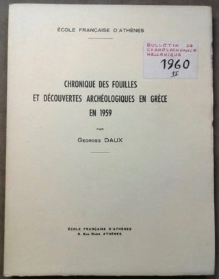 Item #M6118 Chronique des fouilles et découvertes archéologiques en Grèce en 1959. DAUX Georges[newline]M6118.jpg