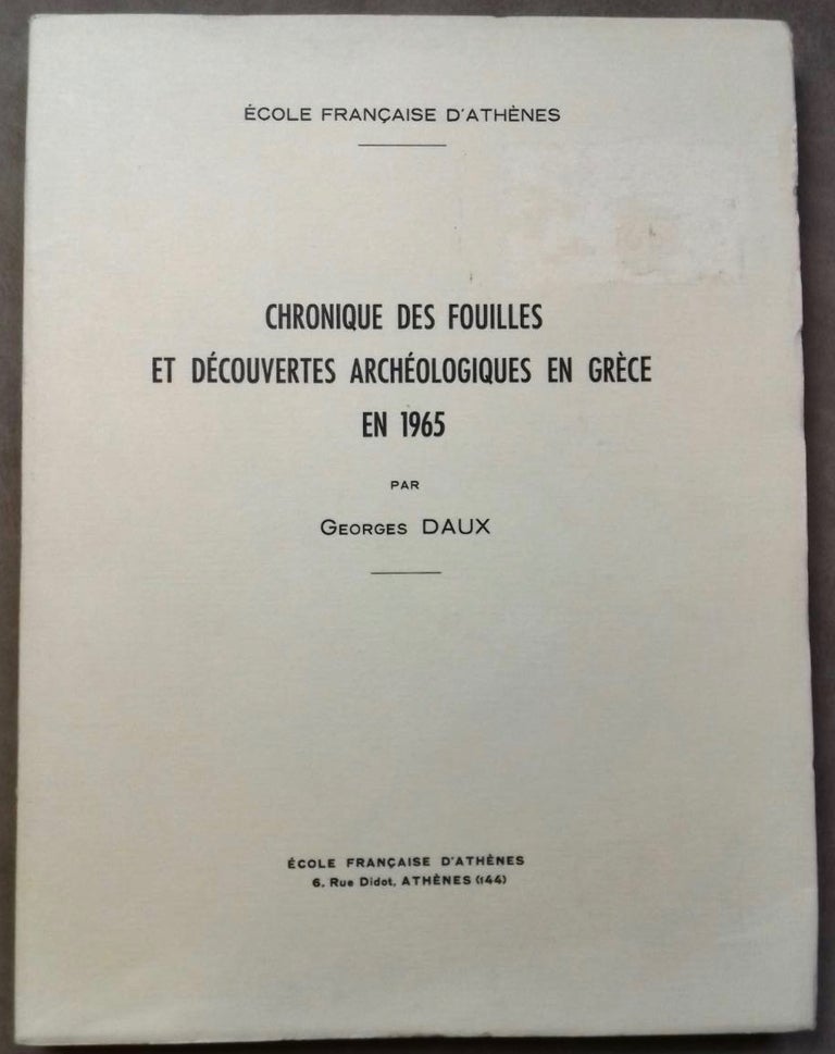 Item #M6122 Chronique des fouilles et découvertes archéologiques en Grèce en 1965. DAUX Georges.[newline]M6122.jpg