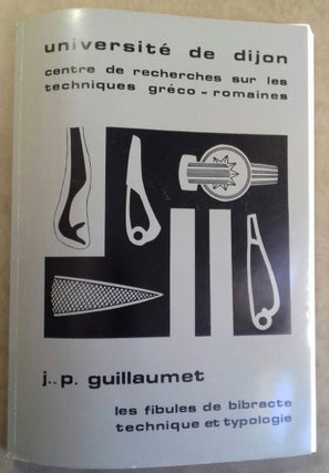 Item #M6131 Les fibules de Bibracte. Technique et typologie. GUILLAUMET Jean-Paul[newline]M6131.jpg