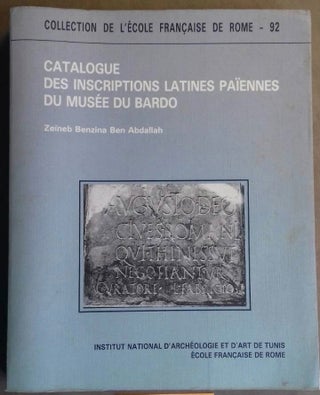 Item #M6175 Catalogue des inscriptions latines païennes du Musée du Bardo. BENZINA BEN ABDALLAH...[newline]M6175.jpg