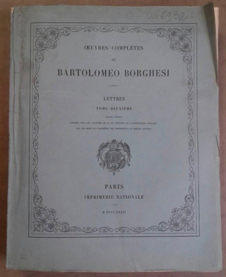 Item #M6197 Oeuvres complètes de Bartolomeo Borghesi T. VII : Lettres (T. II). [text in Italian]. BORGHESI Bartolomeo.[newline]M6197.jpg