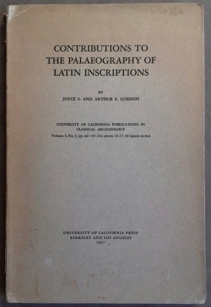 Item #M6220 Contributions to the palaeography of Latin inscriptions. GORDON Joyce S. - GORDON Arthur E.[newline]M6220.jpg