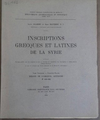 Item #M6231a Inscriptions grecques et latines de la Syrie. Tome III. 1ère partie. REGION DE...[newline]M6231a.jpg