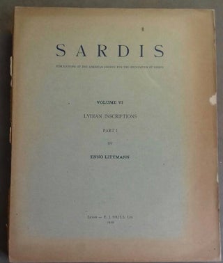 Item #M6241 Sardis, volume VI: Lydian inscriptions. Part I by Enno Littmann. - Part II by W.H....[newline]M6241.jpg
