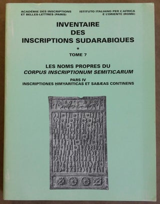Item #M6270 Inventaire des inscriptions sudarabiques. Tome 7: Les noms propres du Corpus...