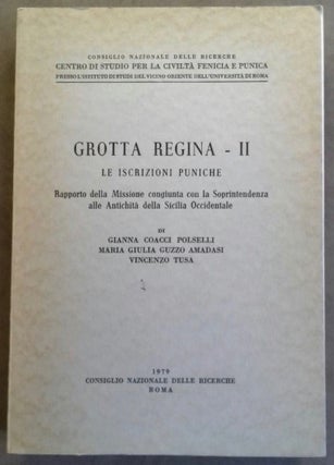 Item #M6284 Grotta Regina. II: Le iscrizioni puniche. Rapporto della missione congiunta con la...
