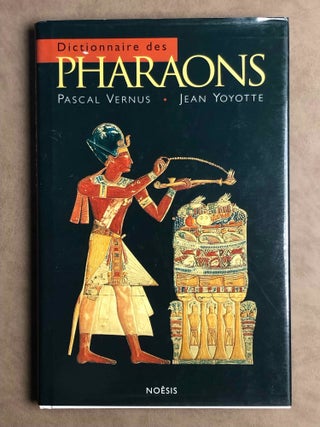 Item #M6297 Dictionnaire des pharaons. VERNUS Pascal - YOYOTTE Jean