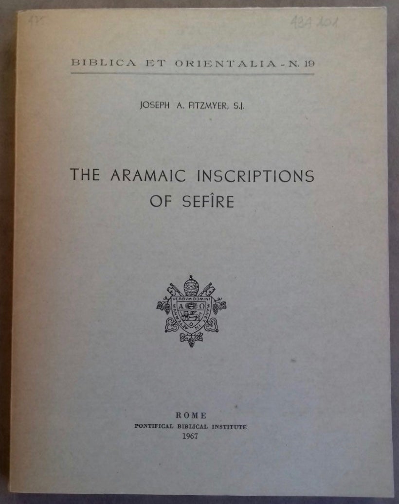 The aramaic inscriptions of Sefîre | FITZMYER Joseph A