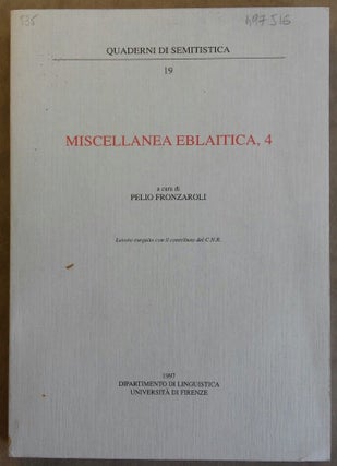 Item #M6310 Miscellanea eblaitica 4. FRONZAROLI Pelio, a cura di