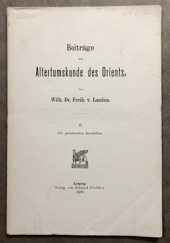 Item #M6320 Beiträge zur Altertumskunde des Orients 2. Die phönicischen Inschriften. LANDAU Wilhelm.[newline]M6320.jpg