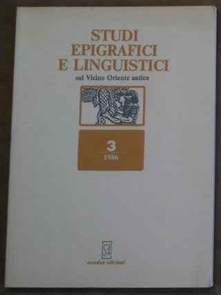 Item #M6344 Studi epigrafici e linguistici sul Vicino Oriente antico, No 3, 1986. AAE - Journal -...