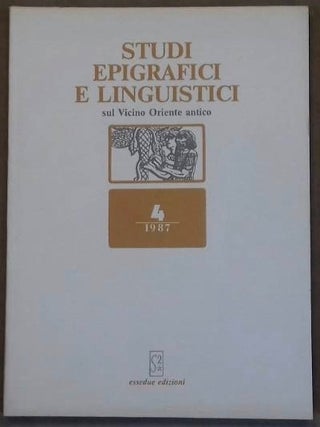 Item #M6345 Studi epigrafici e linguistici sul Vicino Oriente antico, No 4, 1987. AAE - Journal -...