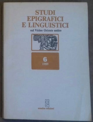 Item #M6346 Studi epigrafici e linguistici sul Vicino Oriente antico, No 6, 1989. AAE - Journal -...
