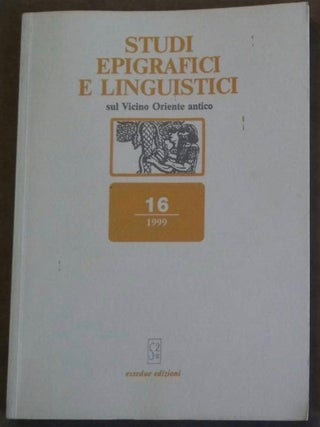 Item #M6350 Studi epigrafici e linguistici sul Vicino Oriente antico, No 16, 1999. AAE - Journal...