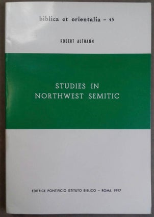 Item #M6358 Studies in Northwest Semitic. ALTHANN Robert