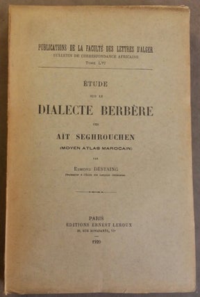 Item #M6375 Etude sur le dialecte berbère des Aït Seghrouchen (Moyen-Atlas marocain). DESTAING...[newline]M6375.jpg
