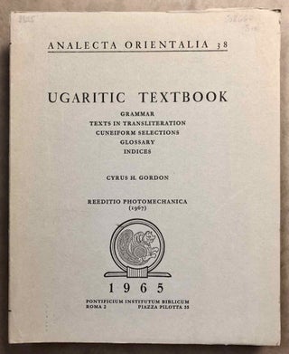 Ugaritic textbook. Grammar, texts in transliteration, cuneiforms selections, glossary, indices.[newline]M6385-01.jpg