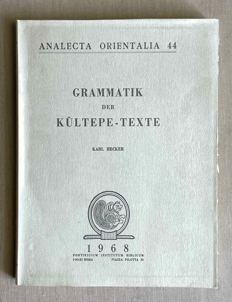 Item #M6388a Grammatik der K&uuml;ltepe-Texte. HECKER Karl.