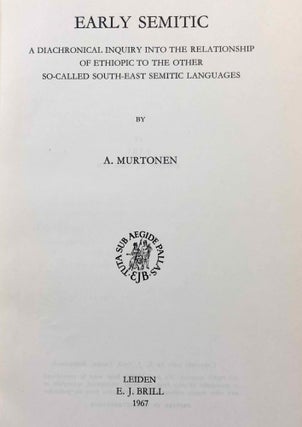 Early semitic. A diachronical inquiry into the relationship of Ethiopic to the other so-called South-East semitic languages.[newline]M6403-02.jpg
