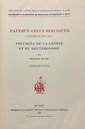 Papyrus grecs bibliques (papyrus F. Inv. 266). Volumina de la Genèse et du Deutéronome. Volume I: Introduction. Volume II: Texte et Planches (complete set)[newline]M6419a-02.jpeg