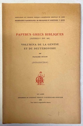 Item #M6419c Papyrus grecs bibliques (papyrus F. Inv. 266). Volumina de la Genèse et du...