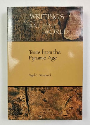 Item #M6421b Texts from the Pyramid Age. STRUDWICK Nigel - LEPROHON Ronald J., author[newline]M6421b-00.jpeg