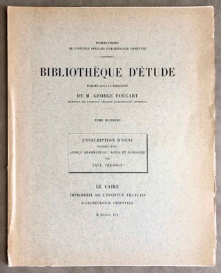 Item #M6422 L'inscription d'Ouni. Publiée avec aperçu grammatical, notes et...