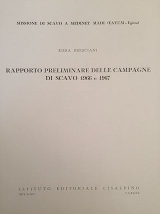 Missione di scavo a Medinet Madi (Fayum - Egitto). Vol. I: Rapporto preliminare delle campagne di scavo 1966 e 1967. Vol. II: Rapporto preliminare delle campagne di scavo 1968 e 1969 - Ostraka e papiri greci da Medinet Madi nelle campagne 1968 e 1969. 2 volumes.