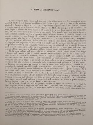 Missione di scavo a Medinet Madi (Fayum - Egitto). Vol. I: Rapporto preliminare delle campagne di scavo 1966 e 1967. Vol. II: Rapporto preliminare delle campagne di scavo 1968 e 1969 - Ostraka e papiri greci da Medinet Madi nelle campagne 1968 e 1969. 2 volumes.