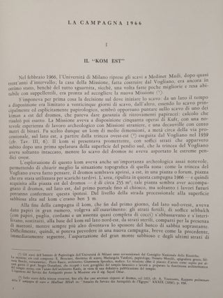 Missione di scavo a Medinet Madi (Fayum - Egitto). Vol. I: Rapporto preliminare delle campagne di scavo 1966 e 1967. Vol. II: Rapporto preliminare delle campagne di scavo 1968 e 1969 - Ostraka e papiri greci da Medinet Madi nelle campagne 1968 e 1969. 2 volumes.