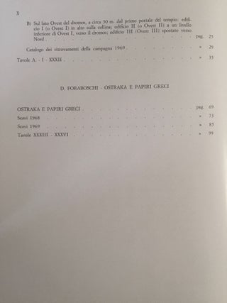 Missione di scavo a Medinet Madi (Fayum - Egitto). Vol. I: Rapporto preliminare delle campagne di scavo 1966 e 1967. Vol. II: Rapporto preliminare delle campagne di scavo 1968 e 1969 - Ostraka e papiri greci da Medinet Madi nelle campagne 1968 e 1969. 2 volumes.