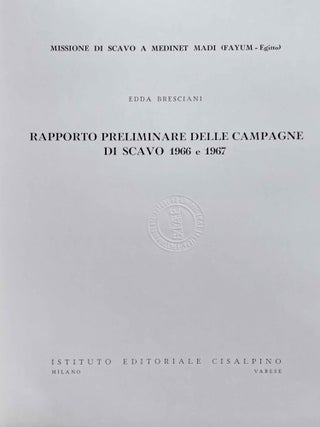 Missione di scavo a Medinet Madi (Fayum - Egitto). Vol. I: Rapporto preliminare delle campagne di scavo 1966 e 1967.[newline]M6447b-01.jpeg