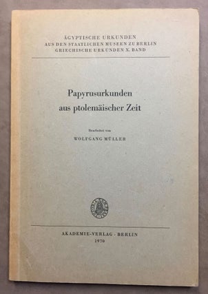 Item #M6449 Papyrusurkunden aus ptolemäischer Zeit. MÜLLER Wolfgang