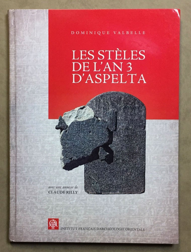 Item #M6452 Les stèles de l’an 3 d’Aspelta. VALBELLE Dominique.[newline]M6452.jpg