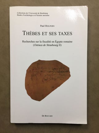 Item #M6453 Thèbes et ses taxes: recherches sur la fiscalité en Égypte romaine (ostraca de...[newline]M6453.jpg