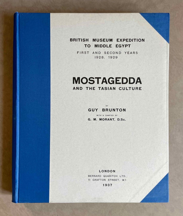 Item #M6457a Mostagedda and the Tasian culture. British museum expedition to Middle Egypt. First and second years: 1928 and 1929. BRUNTON Guy.[newline]M6457a-00.jpeg