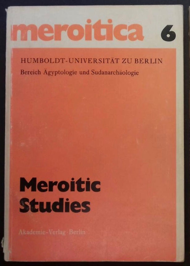 Item #M6486 Meroitic studies: proceedings of the Third International Meroitic Conference, Toronto, 1977. MILLET Nicholas B. - KELLEY Allyn L.[newline]M6486.jpg