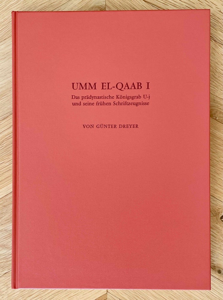 Item #M6497d Umm el-Qaab. Teil I: Das prädynastische Königsgrab U-j und seine frühen Schriftzeugnisse. DREYER Günter.[newline]M6497d-00.jpeg